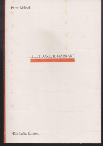 Il lettore, il narrare - Peter Bichsel - copertina