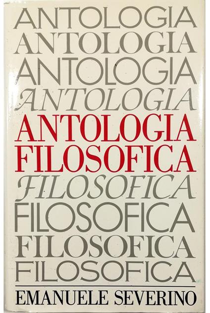 Antologia filosofica - Emanuele Severino - copertina