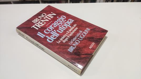 Il coraggio dell'utopia Autografato - Bruno Trentin - copertina