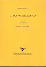Il sogno meccanico. A cura di Vanni Scheiwiller. Introduzione di Mario verdone