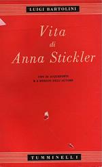 Vita di Anna Stickler. Con 20 acqueforti e 2 disegni dell' autore
