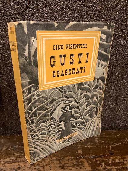 Gusti esagerati - Gino Visentini - copertina