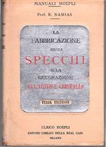 fabbricazione degli specchi e la decorazione del vetro e del cristallo. TERZA EDIZIONE