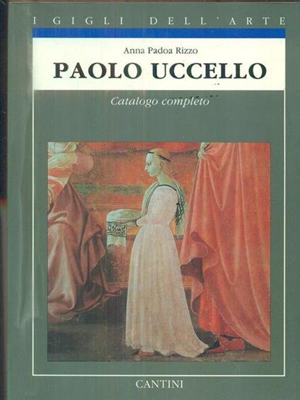 Paolo Uccello - Anna Padoa Rizzo - copertina