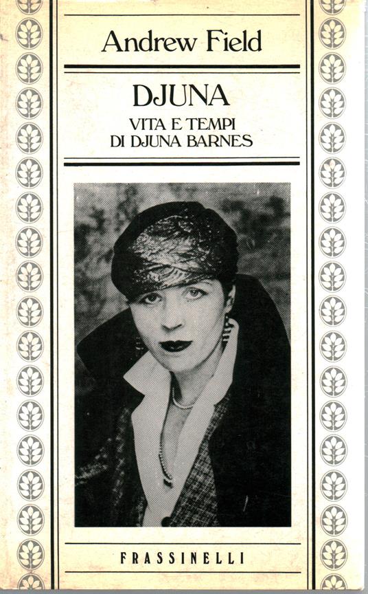 Djuna Vita E Tempi Di Djuna Branes - Andrew Field - copertina