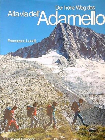 Alta Via Dell'Adamello/Der Hohe Weg Des Adamello - copertina
