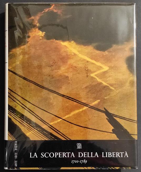 Scoperta Della Libertà1700-1789 - Jean Starobinski - copertina