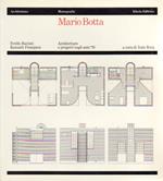 MARIO BOTTA ARCHITETTURE E PROGETTI NegLI ANNI '70