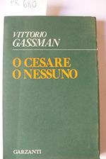 O Cesare O Nessuno