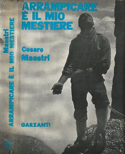 Arrampicare è Il Mio Mestiere - copertina
