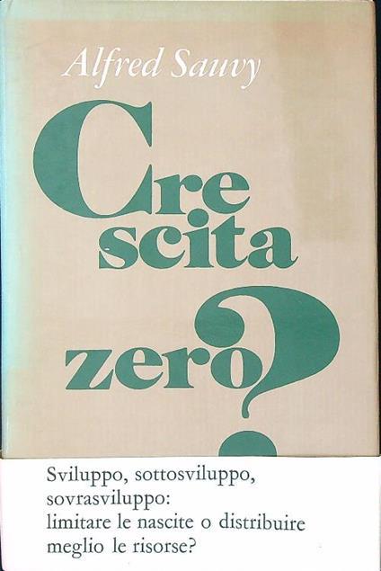 Crescita Zero? - Alfred Sauvy - copertina