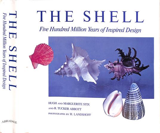 The Shell. Five Hundred Million Years Of Inspired Design - copertina