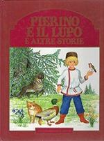 Pierino E Il Lupo E Altre Storie