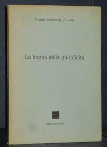 Lingua Della Pubblicità - Giorgio Raimondo Cardona - copertina