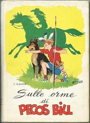 Sulle Orme Di Pecos Billa - Giuseppe Giacosa - copertina