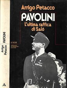 Pavolini L'Ultima Raffica Di Salò - Arrigo Petacco - copertina