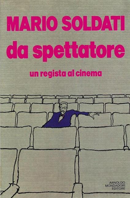Da Spettatore - Mario Soldati - copertina