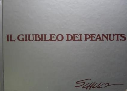 Il Giubileo Dei Peanuts - Charles M. Schulz - copertina