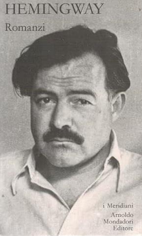 ROMANZI. Volume primo - Ernest Hemingway - copertina