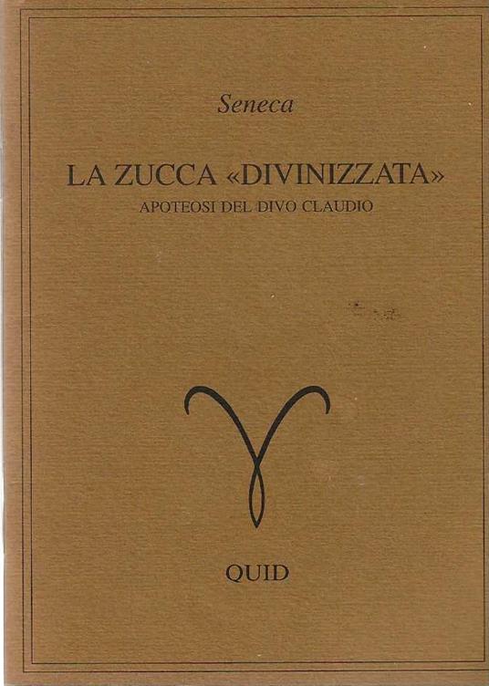 zucca "divinizzata" - L. Anneo Seneca - copertina
