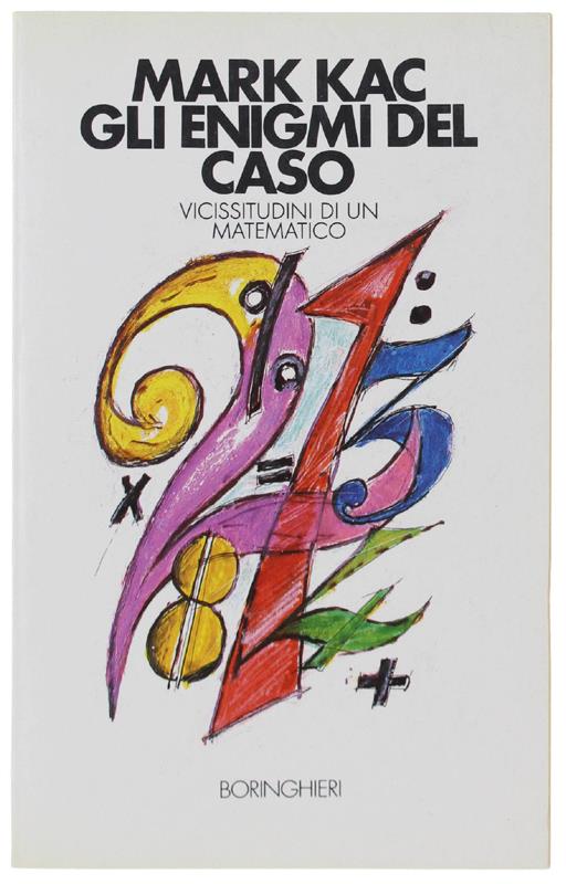 Gli Enigmi Del Caso. Vicissitudini Di Un Matematico - Mark Kac - copertina