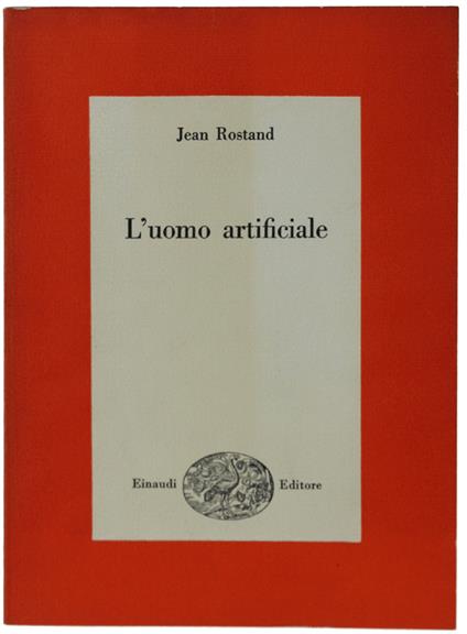 L' Uomo Artificiale - Jean Rostand - copertina