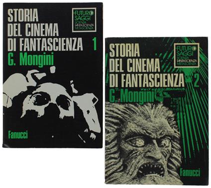 Storia Del Cinema Di Fantascienza. Volume I: 1898-1959. Volume Ii: 1960-1976 - Giovanni Mongini - copertina