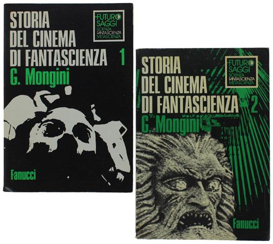Storia Del Cinema Di Fantascienza. Volume I: 1898-1959. Volume Ii: 1960-1976 - Giovanni Mongini - copertina