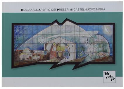Museo All'Aperto Dei Presepi Di Castelnuovo Nigra - copertina