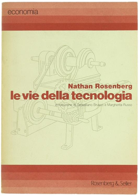 Le Vie Della Tecnologia - Nathan Rosenberg - copertina