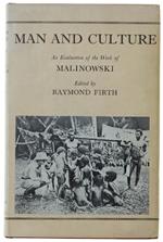 Man And Culture. An Evaluation Of The Work Of Malinowski