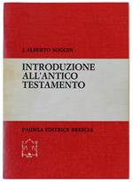 Introduzione All'Antico Testamento. Dalle Origini Alla Chiusura Del Canone Alessandrino