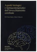 Aspetti Biologici E Farmacoterapeutici Dell'Invecchiamento Cerebrale