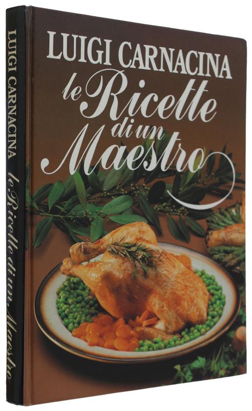 Le Ricette Di Un Maestro - Luigi Carnacina - copertina