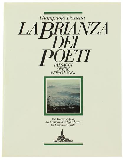 Brianza Dei Poeti. Paesaggi Opere Personaggi - Giampaolo Dossena - copertina