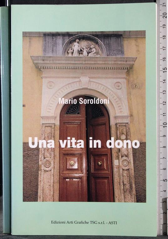 Una vita in dono - Mario Soroldoni - copertina