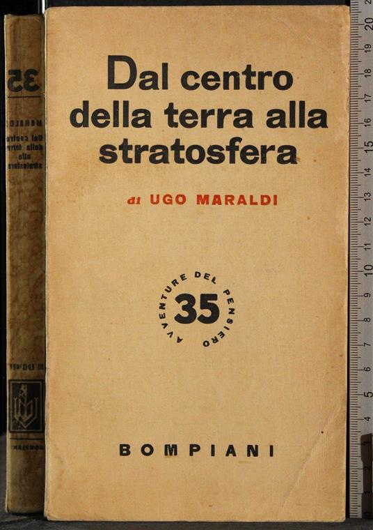 Dal centro della Terra alla stratosfera - Ugo Maraldi - copertina
