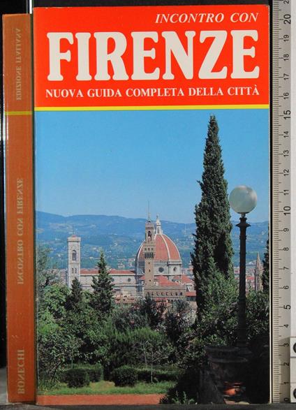 Incontro con Firenze nuova guida completa della città - Vittorio Serra - copertina