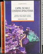 Le guide di Dove 21. Capri, Ischia, Costiera Amalfitana