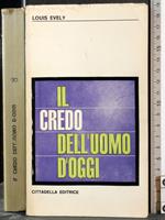 Il credo dell'uomo d'oggi