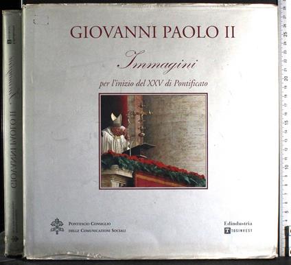 Giovanni Paolo II. Immagini inizio del XXV di Ponticato - G. Valerio Catullo - copertina