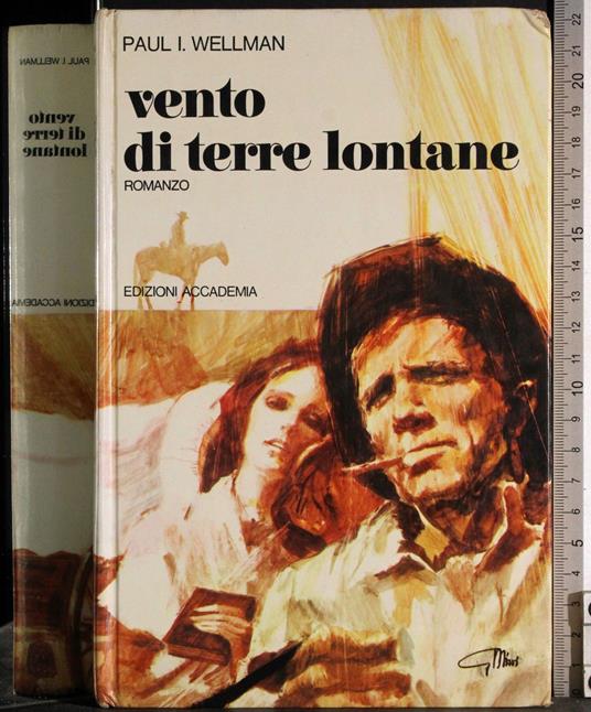 Vento di terre lontane - Paul I. Wellman - copertina