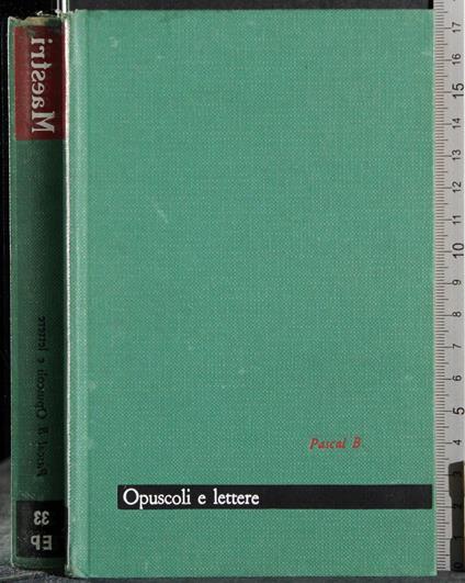 Maestri. Opuscoli e lettere - Blaise Pascal - copertina
