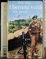 I berretti verdi nella giungla del Vietnam