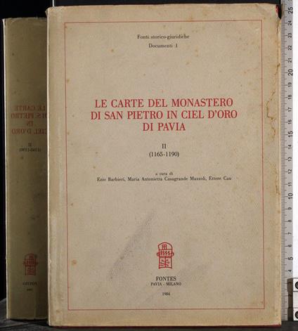 Le carte monastero san Pietro ciel d'oro Pavia. Vol 2 - Barbieri - copertina