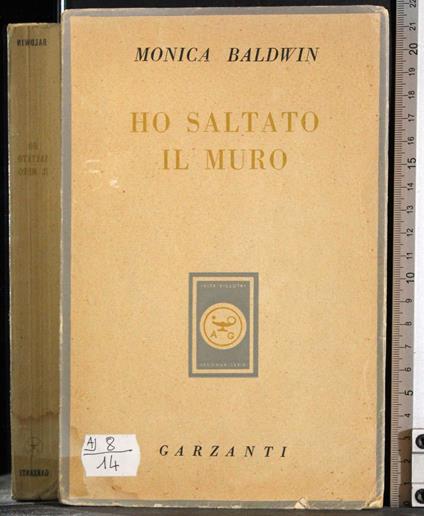 Ho saltato il muro - Monica Baldwin - copertina