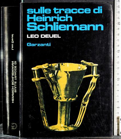 Sulle tracce di Heinrich Schliemann - Leo Deuel - copertina