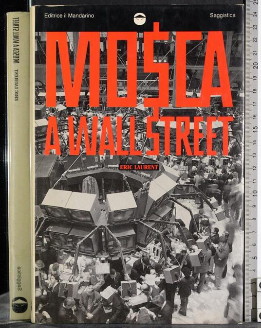 Mosca a wallstreet - Eric Laurent - copertina