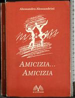Amicizia…Amicizia