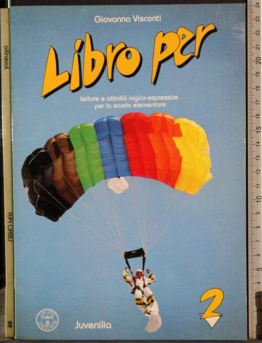 Libro per 2. Letture e attività logico-espressive - Visconti - copertina
